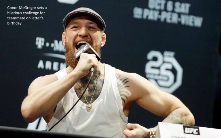 Conor McGregor sets a hilarious challenge for teammate on latter’s birthday