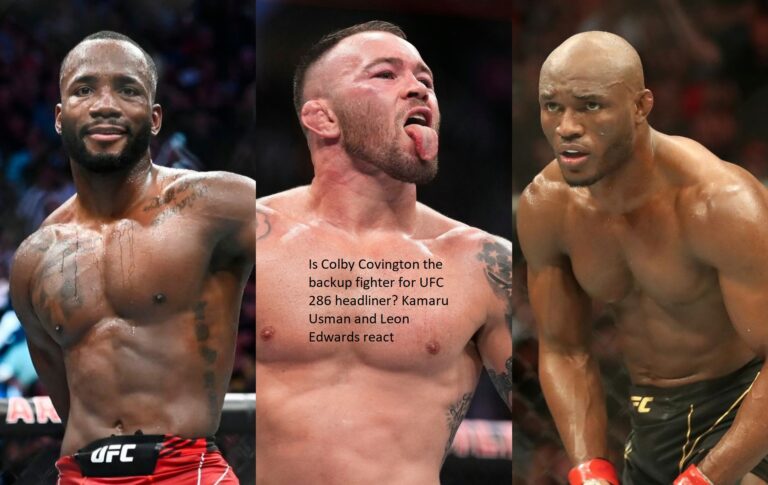 Is Colby Covington the backup opponent for the main event of UFC 286? In response, Kamaru Usman and Leon Edwards