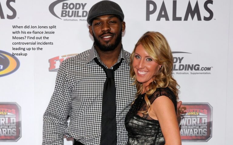 When did Jon Jones split with his ex-fiance Jessie Moses? Find out the controversial incidents leading up to the breakup