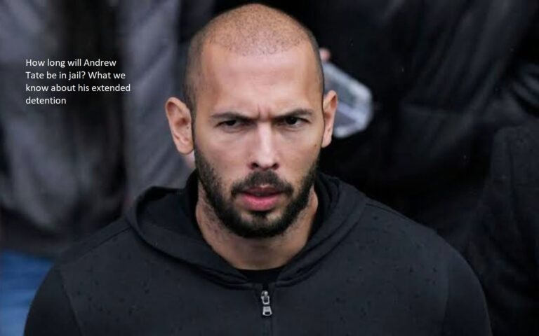 How long will Andrew Tate be in jail? What we know about his extended detention