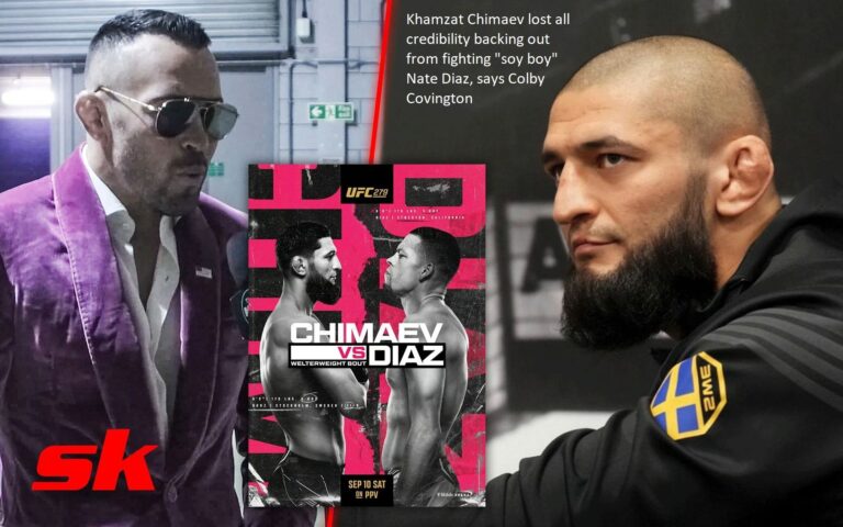 Colby Covington said that Khamzat Chimaev lost all credibility by withdrawing from the fight with Nate Diaz, a “soy boy.”