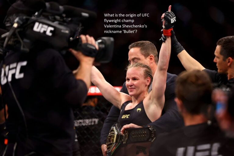 What is the origin of UFC flyweight champ Valentina Shevchenko’s nickname ‘Bullet’?