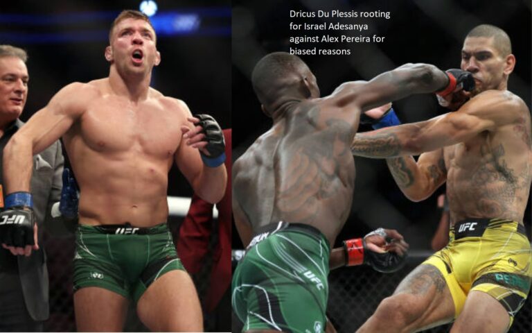 Dricus Du Plessis rooting for Israel Adesanya against Alex Pereira for biased reasons