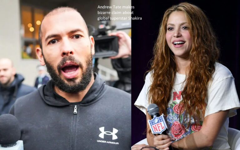 Andrew Tate makes an absurd allegation regarding international sensation Shakira.