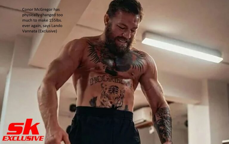According to Lando Vannata (Exclusive), Conor McGregor has physically altered too much to ever weigh 155 pounds again.