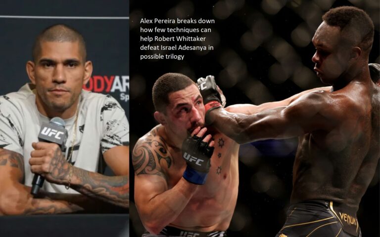 Alex Pereira looks out the limited number of strategies that Robert Whittaker can use to overcome Israel Adesanya in the potential trilogy.