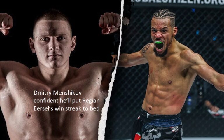 Dmitry Menshikov is certain that he will put an end to Regian Eersel’s run of consecutive victories.