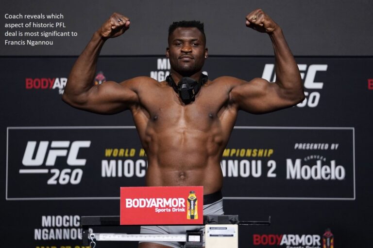 Francis Ngannou explains the component of the historic PFL deal that is most important to him, as revealed by the coach.