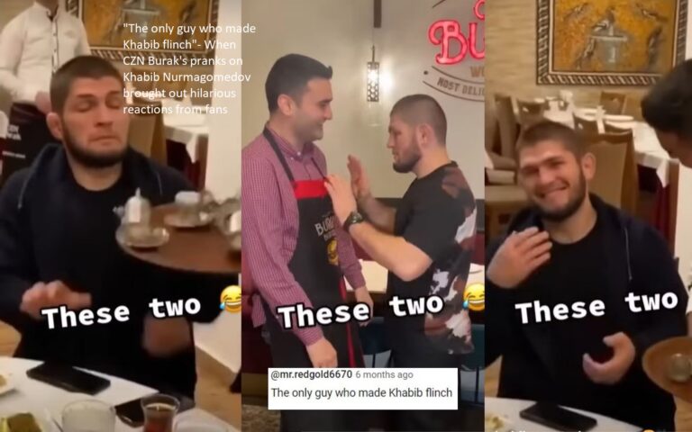 When CZN Burak’s pranks on Khabib Nurmagomedov brought forth funny reactions from fans, “The only guy who made Khabib flinch” was what fans called CZN Burak.