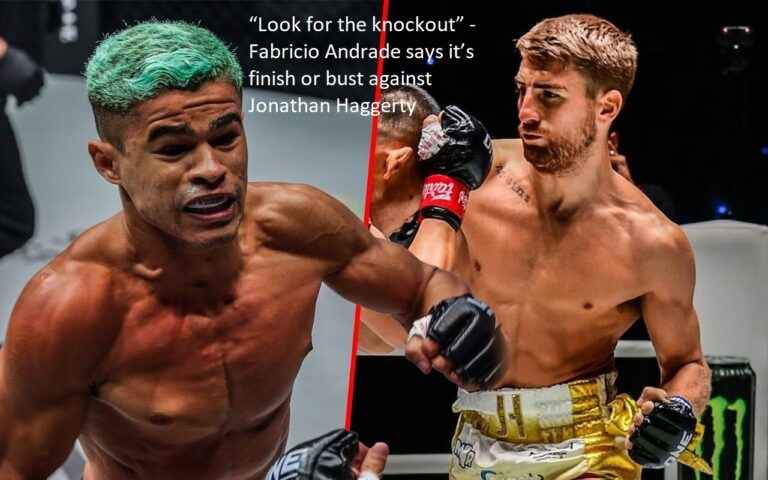 Fabricio Andrade thinks they must complete the fight against Jonathan Haggerty or risk losing. “Look for the knockout,” he says.