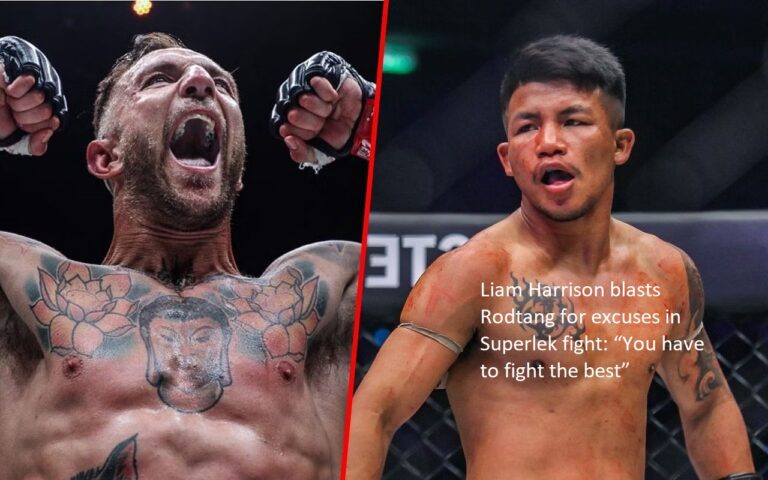 In the bout against Superlek, Liam Harrison rips into Rodtang for making excuses and says, “You have to fight the best.”