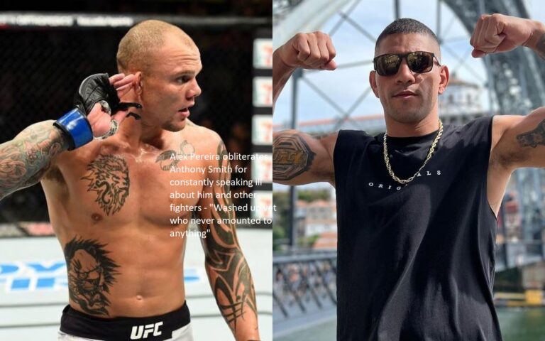 Anthony Smith is completely destroyed by Alex Pereira who calls him a “Washed up vet who never amounted to anything” for his incessant negative comments about both himself and other fighters.