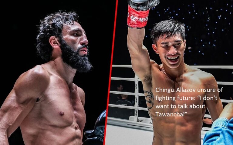 Chingiz Allazov is unclear about his future in the sport of mixed martial arts and has stated, “I don’t want to talk about Tawanchai.”
