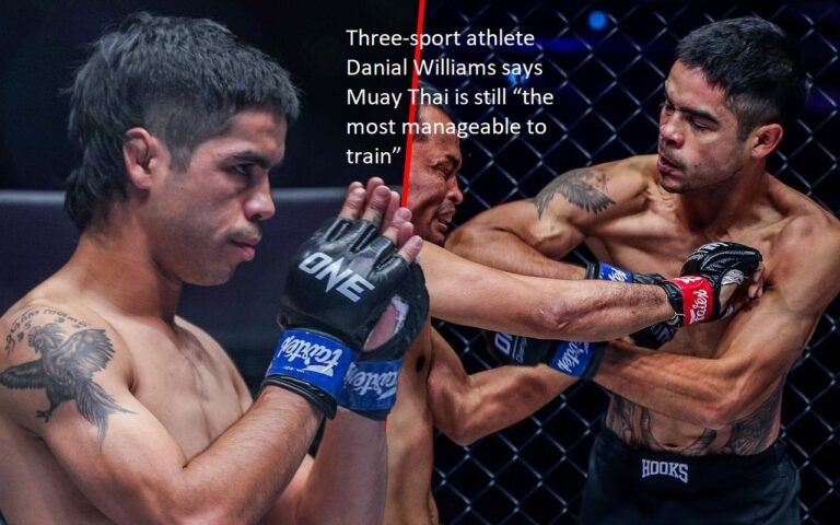 Muay Thai is still “the most manageable to train for,” according to Danial Williams, an athlete who competes in three different sports.