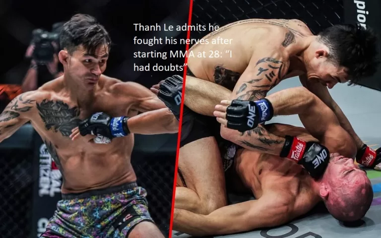 After starting mixed martial arts at the age of 28, Thanh Le confesses he had to battle his nerves: “I was skeptical.”