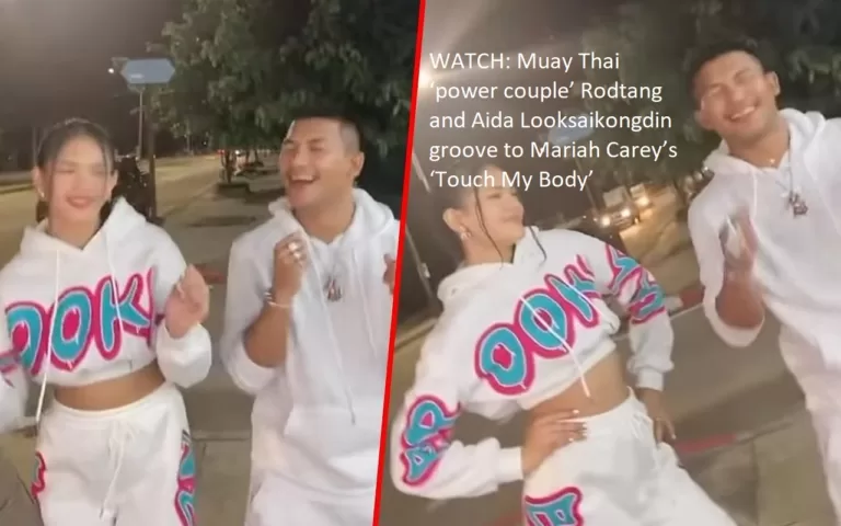 ‘Power couple’ of Muay Thai Rodtang and Aida Looksaikongdin groove to Mariah Carey’s ‘Touch My Body’ in this video that can be viewed here.