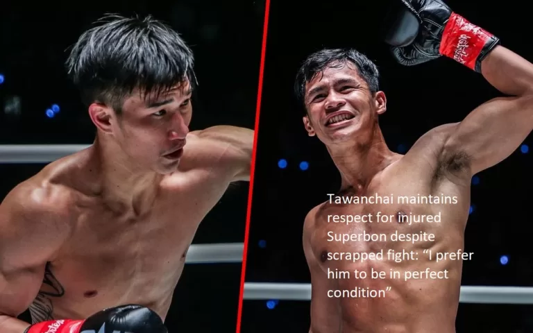 Despite the fight being canceled, Tawanchai says he has respect for Superbon, even though he is injured: “I prefer it when he is in perfect condition.”