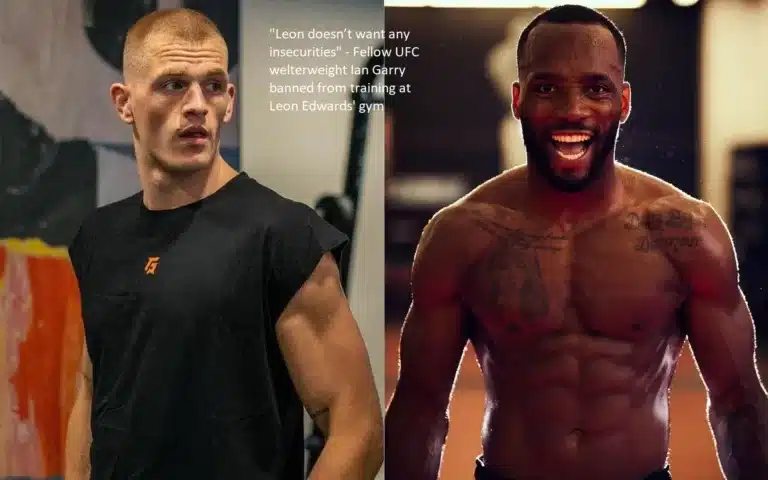 Ian Garry, a fellow UFC welterweight fighter, has been banned from training at the gym owned by Leon Edwards because “Leon doesn’t want any insecurities.”
