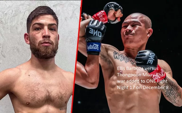 On December 8, ONE Fight Night 17 will now include the Muay Thai battle between Ellis Barboza and Thongpoon.