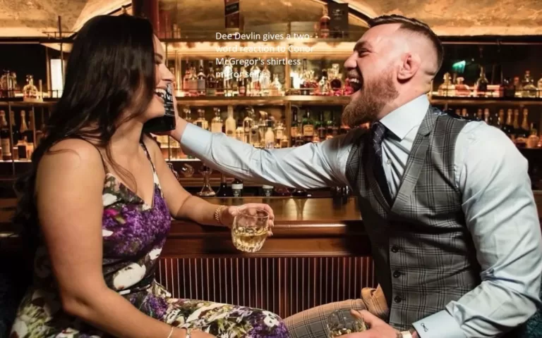 In response to Conor McGregor’s shirtless mirror selfie, Dee Devlin offers a response consisting of two words.