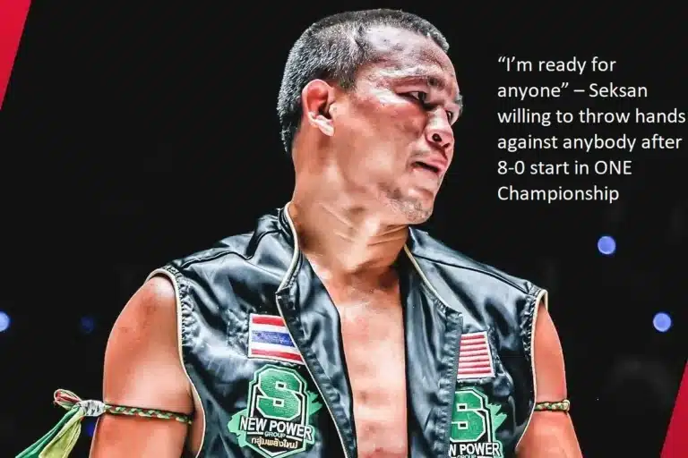 After a perfect start to his ONE Championship career, Seksan is willing to throw his hands against anyone. “I’m ready for anyone,” he announced.