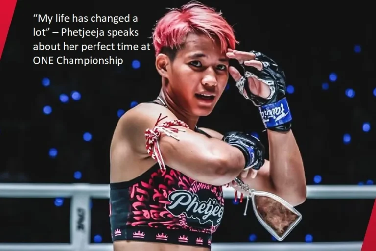 Phetjeeja says, “My life has changed a lot” as she describes the great experience she had at ONE Championship.