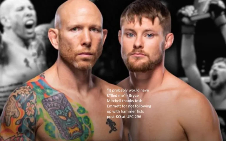 “If I had been there, I would have been k*lled.” Mitchell, Bryce (Bryce) It is to Josh Emmett’s credit that he did not follow up his knockout victory at UFC 296 with hammer fists.