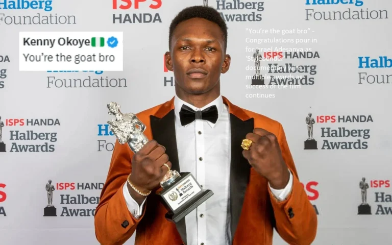 Congratulations are pouring in for Israel Adesanya as the documentary titled “Stylebender” wins many prizes. The critical acclaim for the film continues to grow, and the film continues to be successful.