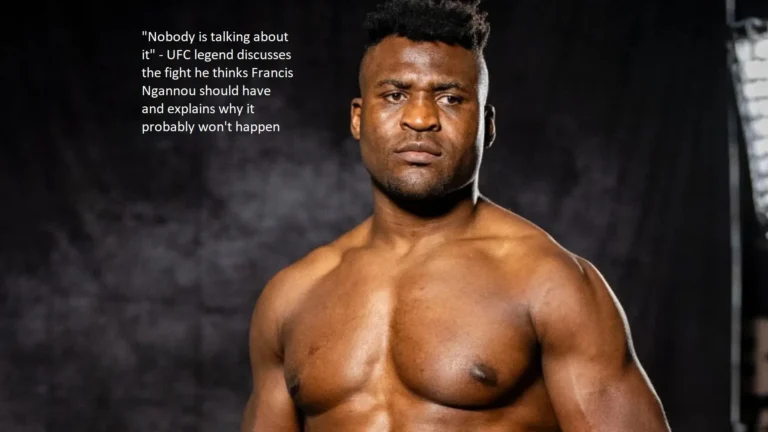 The legendary fighter from the Ultimate Fighting Championship (UFC) discusses the fight he believes Francis Ngannou ought to have and reasons why it is highly unlikely that it will take place.