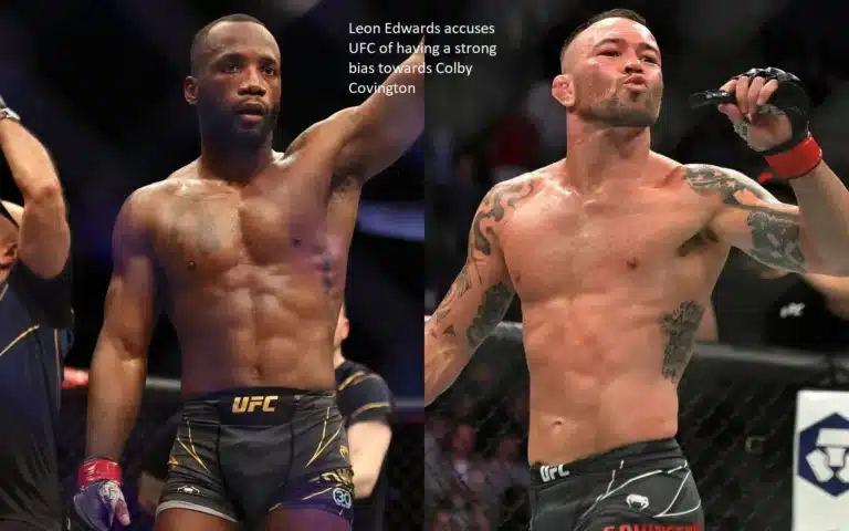 The Ultimate Fighting Championship (UFC) is accused of having a strong prejudice favoring Colby Covington by Leon Edwards.