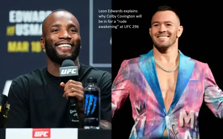 A “rude awakening” is what Colby Covington is going to experience at UFC 296, according to Leon Edwards, who explains why.