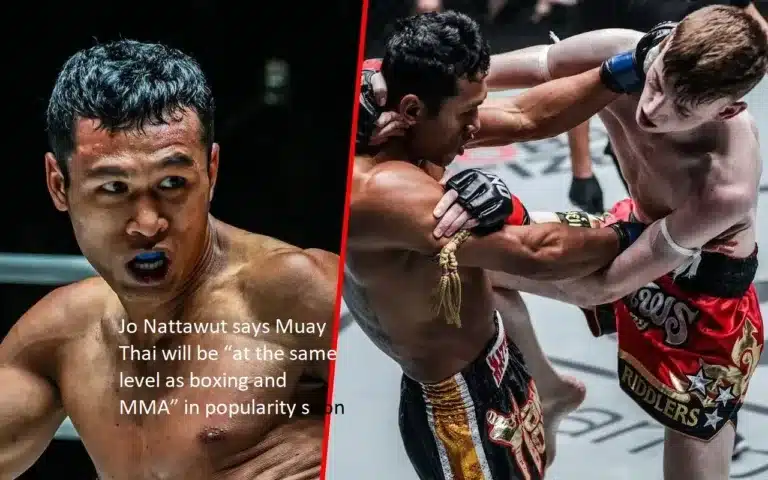 According to Jo Nattawut, Muay Thai will soon be “at the same level as boxing and mixed martial arts” in terms of popularity.