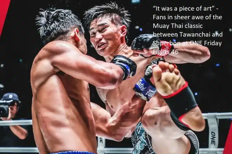 Fans were in utter wonder of the Muay Thai classic that took place between Tawanchai and Superbon at ONE Friday Fights 46. “It was a piece of art,” they said during the fight.