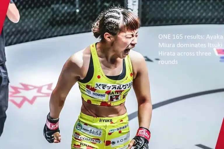 The results of ONE 165 show that Ayaka Miura is victorious over Itsuki Hirata in all three rounds.