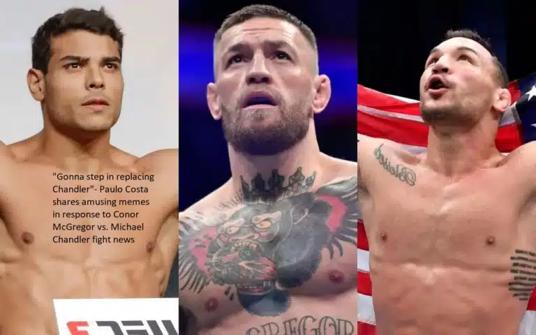 “Gonna step in replacing Chandler” is a humorous meme that Paulo Costa has shared in response to the announcement that Conor McGregor and Michael Chandler will be fighting this weekend.