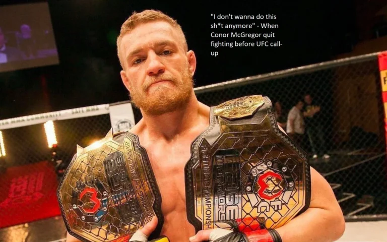 “I don’t want to do this sh*t anymore,” Conor McGregor said when he decided to stop fighting before being called up to the UFC.