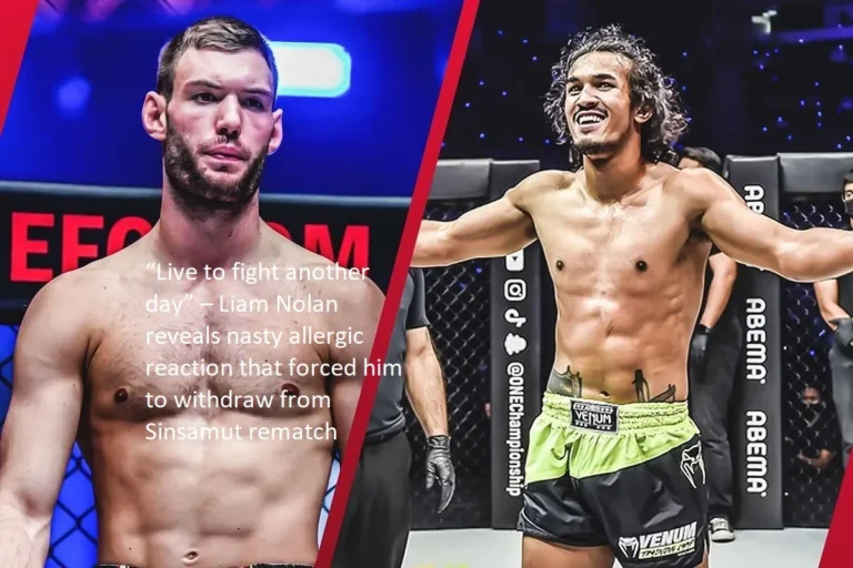 “Live to fight another day” is the phrase that Liam Nolan uses to describe his embarrassing allergic reaction, which caused him to withdraw from the rematch against Sinsamut.