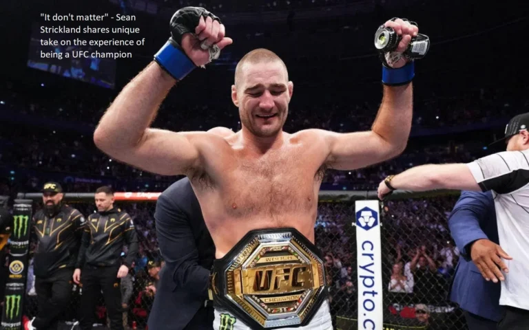 This is Sean Strickland’s one-of-a-kind perspective on what it’s like to be a UFC champion. “It don’t matter”