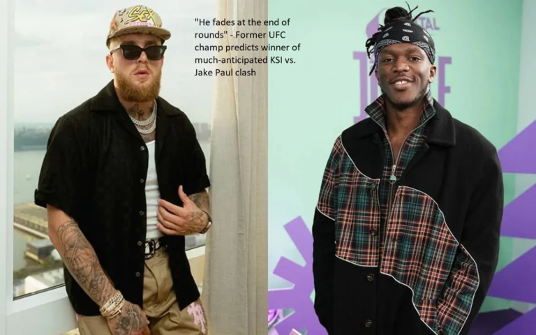Former UFC champion predicts that KSI will emerge victorious in the highly anticipated fight between Jake Paul and KSI. “He fades at the end of rounds”