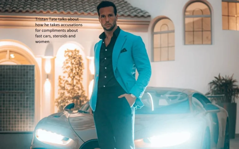 Tristan Tate discusses the manner in which he considers comments regarding women, fast vehicles, and drugs to be accusations.