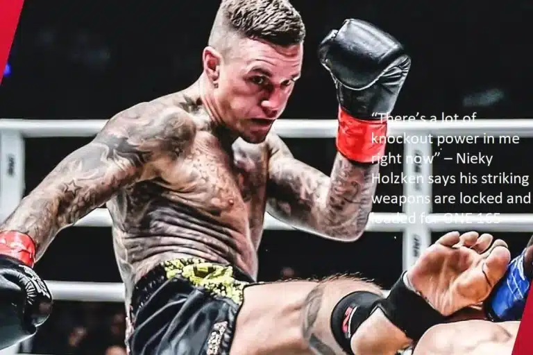 “There’s a lot of knockout power in me right now,” Nieky Holzken adds, indicating that his striking weapons are ready and waiting for ONE 165.
