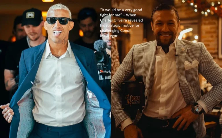 Charles Oliveira stated, “It would be a very good fight for me,” when he disclosed the strategic motivation for his decision to challenge Conor McGregor during the bout.