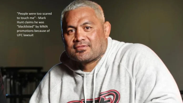 Mark Hunt asserts that he was “blacklisted” by mixed martial arts (MMA) promotions as a result of a lawsuit filed by the Ultimate Fighting Championship (UFC).