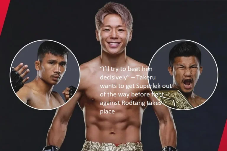 Takeru wants to get Superlek out of the way before the fight against Rodtang takes place, so he says, “I’ll try to beat him decisively.”