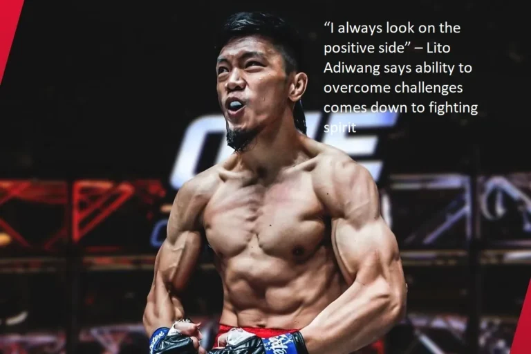 Lito Adiwang is quoted as saying, “I always look on the positive side.” He believes that the ability to overcome problems is a result of having a fighting spirit.