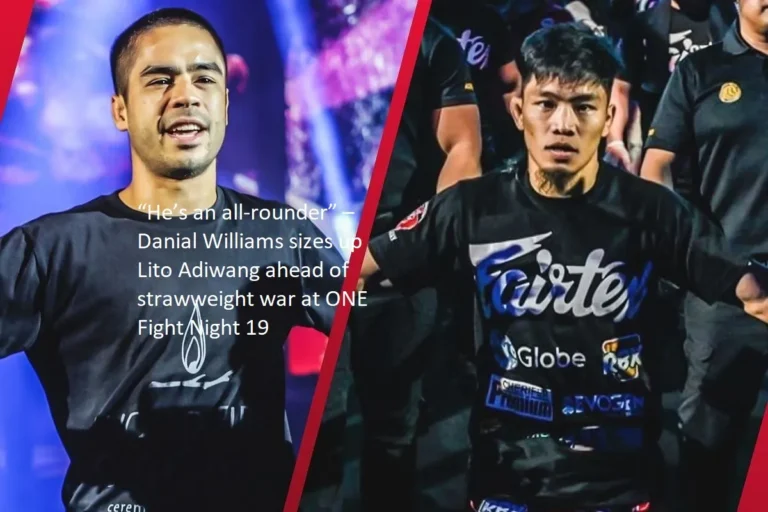 “He’s an all-rounder,” Danial Williams says about Lito Adiwang in advance of their strawweight fight at ONE Fight Night 19, which will take place Saturday.
