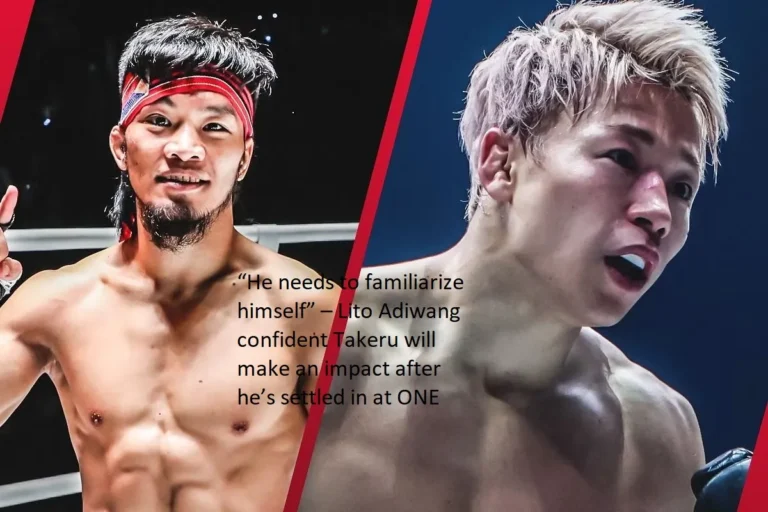 Lito Adiwang is certain that Takeru would make an impression once he has settled in the ONE World Championship. “He needs to familiarize himself,” Adiwang said.