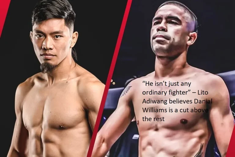 According to Lito Adiwang, Danial Williams is a fighter who is a cut above the rest. “He isn’t just any ordinary fighter,” Adiwang said.