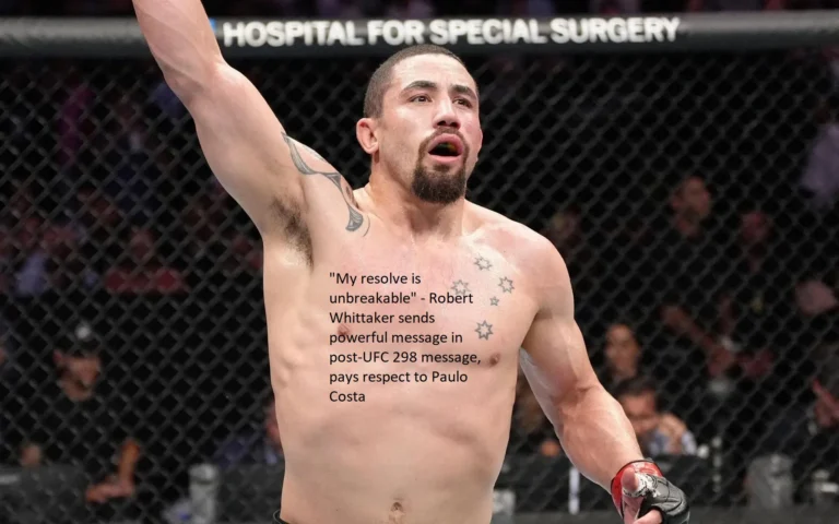 Robert Whittaker gives a powerful message in his post-UFC 298 tweet, saying, “My resolve is unbreakable.” He also pays tribute to Paulo Costa before the fight.